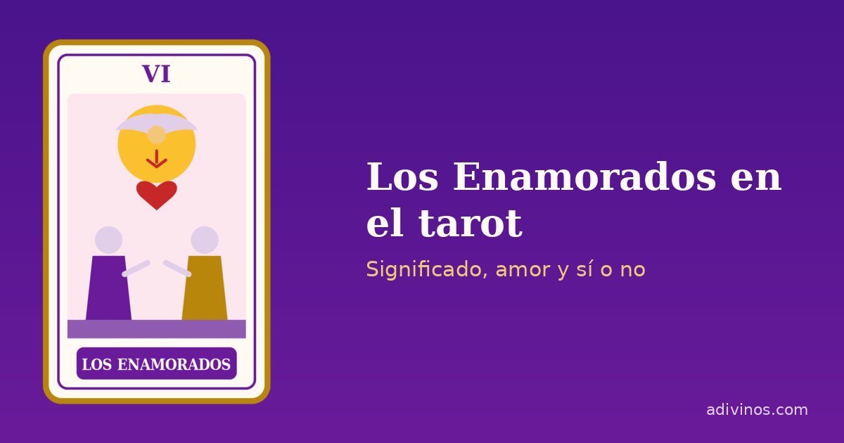 Ilustración de la carta Los Enamorados del tarot, arcano VI